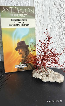 Observation du virus en temps de paix Pierre Pelot 