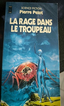  La rage dans le troupeau  Pierre Pelot	 